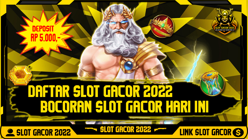 SLOT GACOR 2022